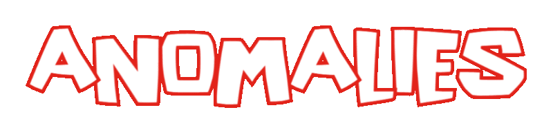 Anomalies