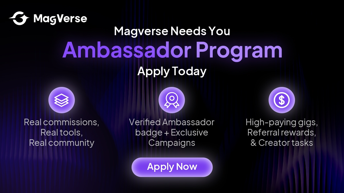 MagVerse Ambassador Program Live — Earn with Referrals