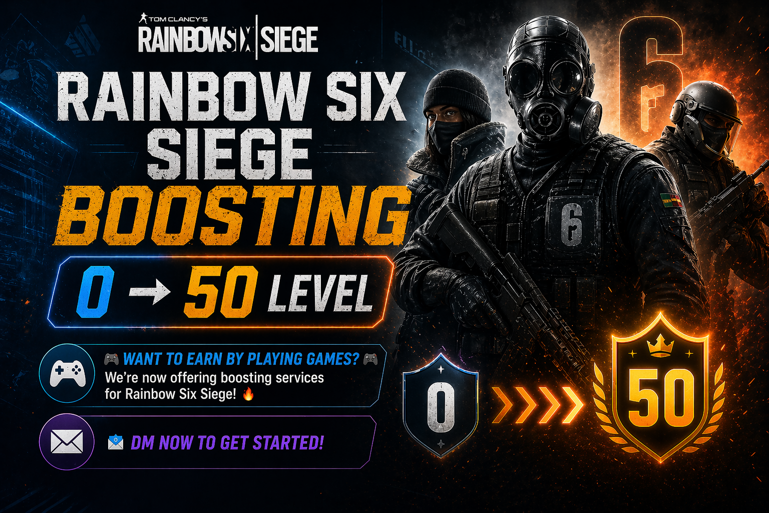 Earn Playing: Rainbow Six Siege Boosting 0-50