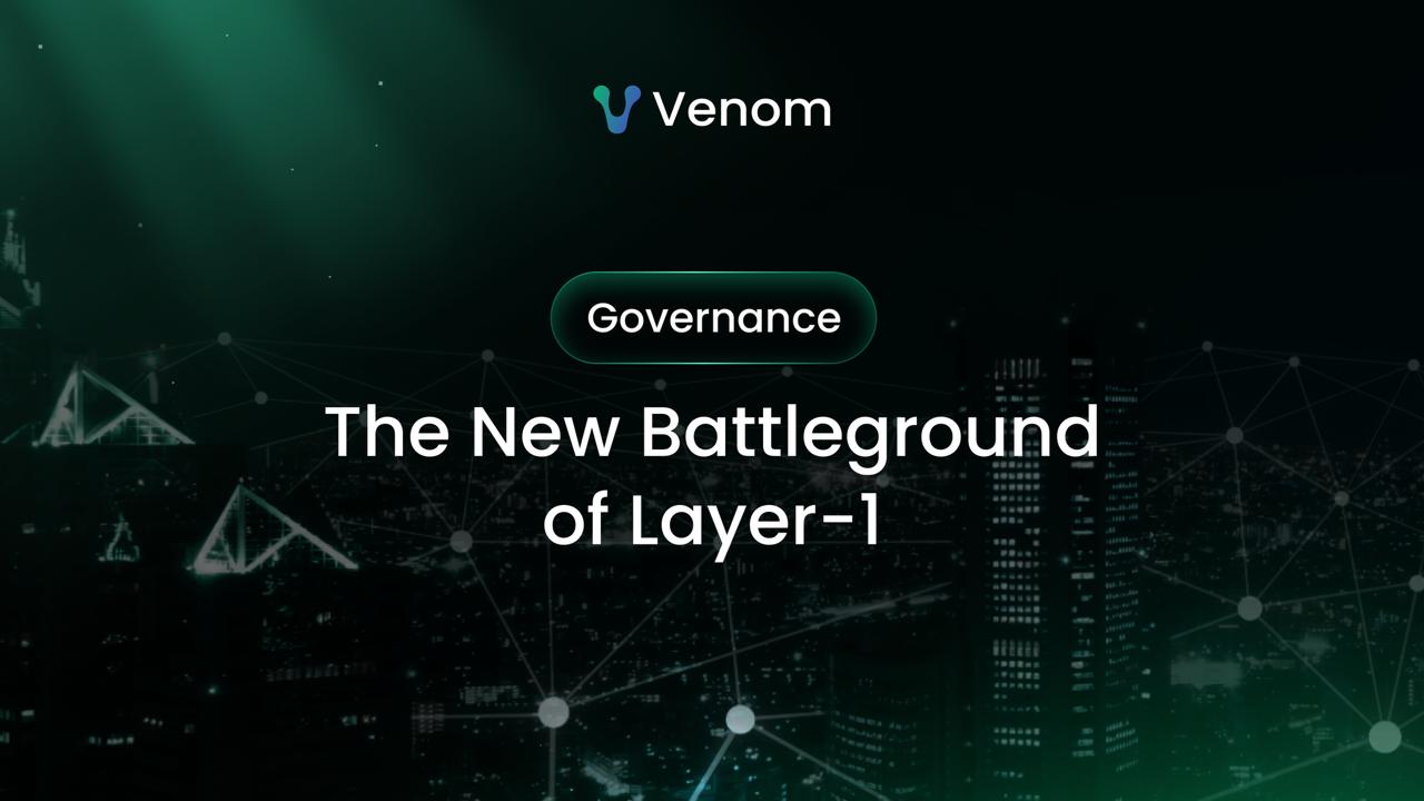 Governance Is the Next Layer-1 Battleground