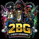 2bgnotime