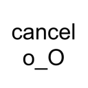 cancel