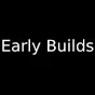 earlybuilds