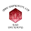 thedungeonofbaddecisions