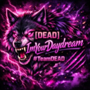 avatar [DEAD]ImYourDaydream