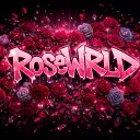 rose._.wrld