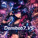 demibob7_vs