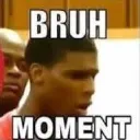 bruh_moment8014