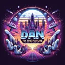 dantothefuture