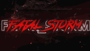 亗『Fatal_Storm』亗 banner