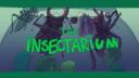 The Insectarium Banner