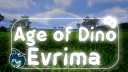 AGE OF DINO — Evrima Community banner