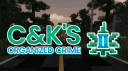 C&K's Organized Crime banner