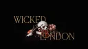 𝐖𝐢𝐜𝐤𝐞𝐝 𝐋𝐨𝐧𝐝𝐨𝐧 (21+) banner