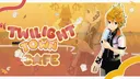 𐔌   .  ⋮ Twilight Town Café .ᐟ  ֹ   ₊ ꒱, banner