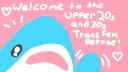 Upper 20s and 30s Trans Fem Refuge! banner