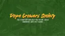 Dope Growers' Society banner