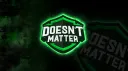 DOESNT MATTER banner