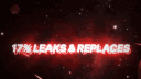 17% 𝓛𝓮𝓪𝓴𝓼 & 𝓡𝓮𝓹𝓵𝓪𝓬𝓮 banner