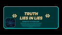 โTruth Lies in Liesโ Discord server banner