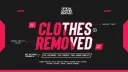 Clothes Removed banner