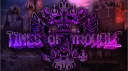 Times of Trouble [2022-2023] banner