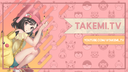 Takemi.TV Banner