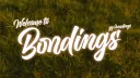  ｡: Bondings ™ || Social • Chill  • Fun • Giveaways Banner