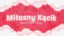 Miłosny kącik! • Społeczność Polska PL Poland Polish Community Anime Memy LoL Gry Rozmowy RP banner