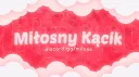 Miłosny kącik!　•　Społeczność Polska PL Poland Polish Community Anime Memy LoL Gry Rozmowy RP banner
