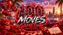 100MovesGameTime: Love in Chiraq OUT NOW! banner