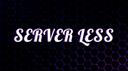 SERVER LESS #Nevcap Banner