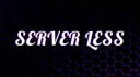 SERVER LESS #Nevcap banner