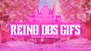 🔱 REINO DOS GIFS 🔱 banner