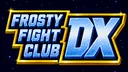 [Frosty Fight Club DX] banner