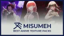 Misumeh | Anime Texture Packs banner