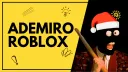 ADEMIRO ROBLOX ʙʀ banner