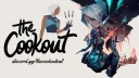 THE COOKOUT 🔥💯 banner