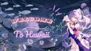 Hawai : Halu World Indonesia Banner