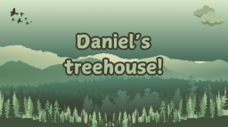 Daniel’s Tree house🌴 server banner