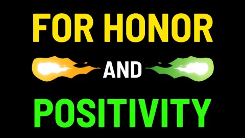 FOR HONOR & POSITIVITY banner