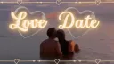 LoveDate | Social • Active • Anime • Chill •Date • Egirls • Eboys • Fun • Friends • Toxic banner