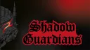𝙎𝙝𝙖𝙙𝙤𝙬 𝙂𝙪𝙖𝙧𝙙𝙞𝙖𝙣𝙨 banner