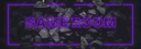 𝓖𝓪𝓶𝓮 𝓡𝓸𝓸𝓶 Discord server banner