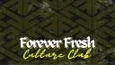 Forever Fresh Culture Club banner