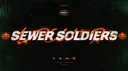 Sewer Soldiers 〆 banner