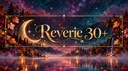 The Reverie 30+ banner