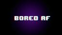 Bored AF Banner