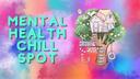 Mental Health Chill Spot Banner