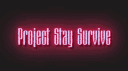 !RUS - Project Stay Survive banner